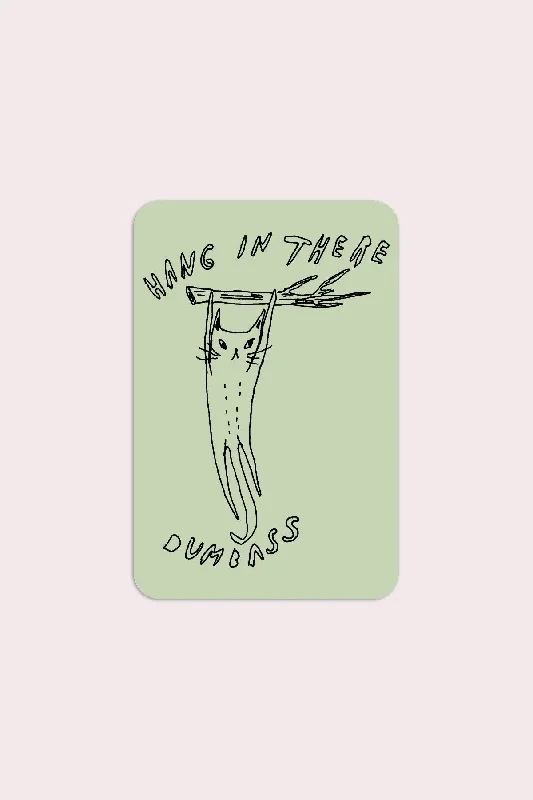 Hang in There Vinyl Sticker